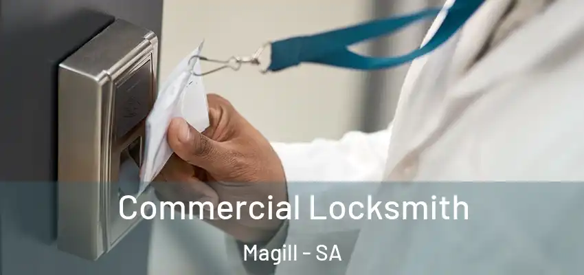 Commercial Locksmith Magill - SA