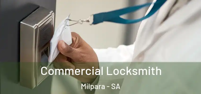Commercial Locksmith Milpara - SA