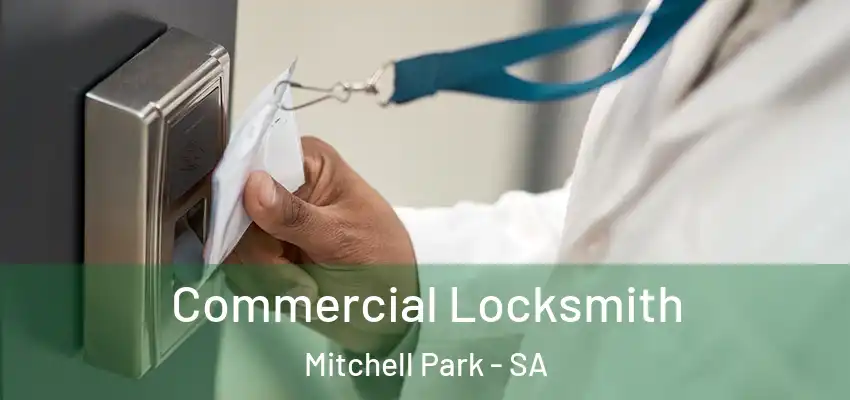 Commercial Locksmith Mitchell Park - SA