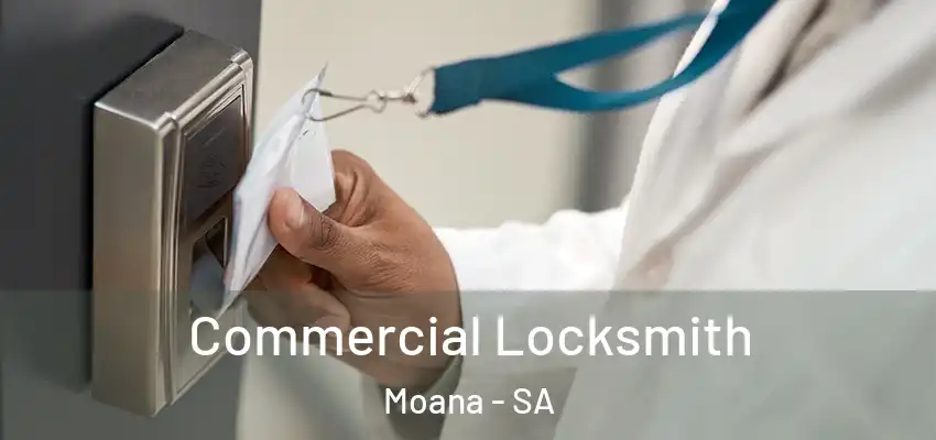 Commercial Locksmith Moana - SA