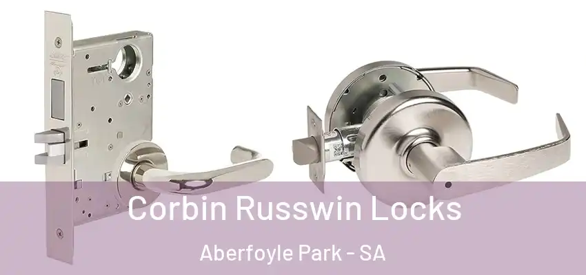  Corbin Russwin Locks Aberfoyle Park - SA