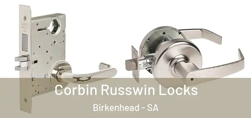 Corbin Russwin Locks Birkenhead - SA