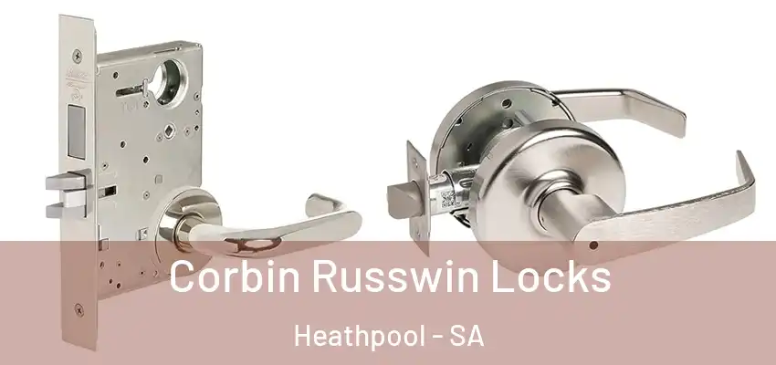Corbin Russwin Locks Heathpool - SA