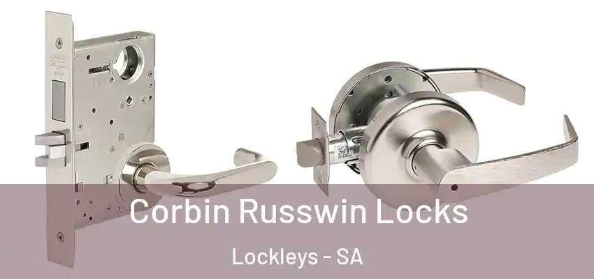 Corbin Russwin Locks Lockleys - SA