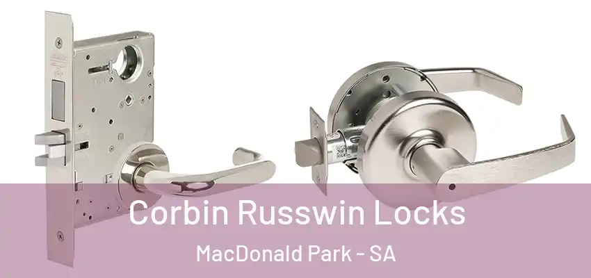 Corbin Russwin Locks MacDonald Park - SA