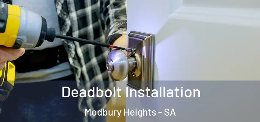 Deadbolt Installation Modbury Heights - SA