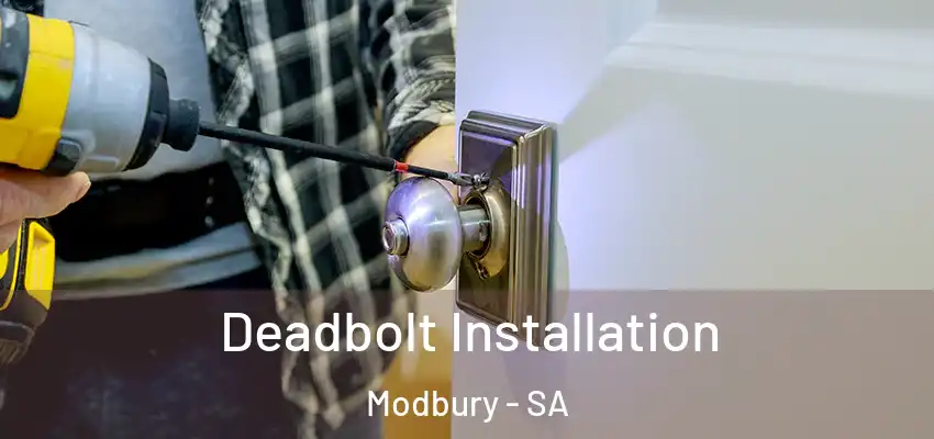 Deadbolt Installation Modbury - SA