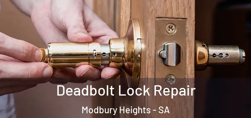 Deadbolt Lock Repair Modbury Heights - SA