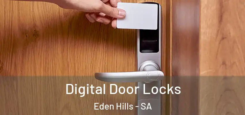 Digital Door Locks Eden Hills - SA