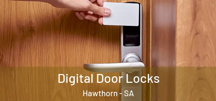 Digital Door Locks Hawthorn - SA