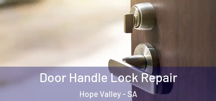 Door Handle Lock Repair Hope Valley - SA