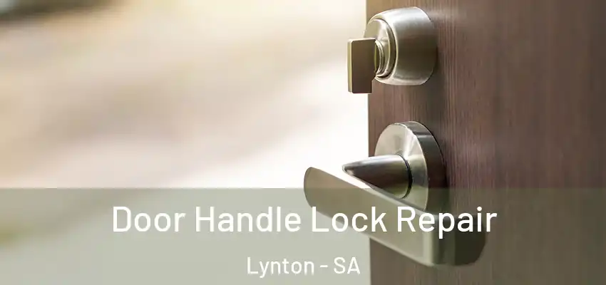  Door Handle Lock Repair Lynton - SA