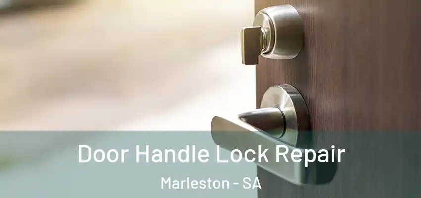  Door Handle Lock Repair Marleston - SA