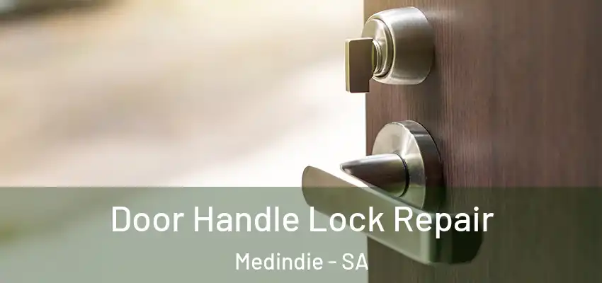  Door Handle Lock Repair Medindie - SA
