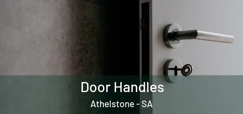 Door Handles Athelstone - SA