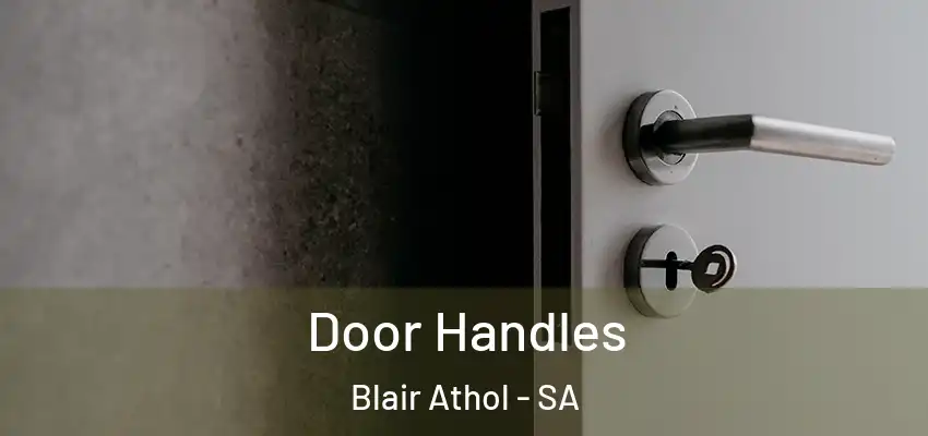 Door Handles Blair Athol - SA