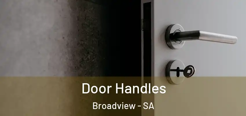 Door Handles Broadview - SA