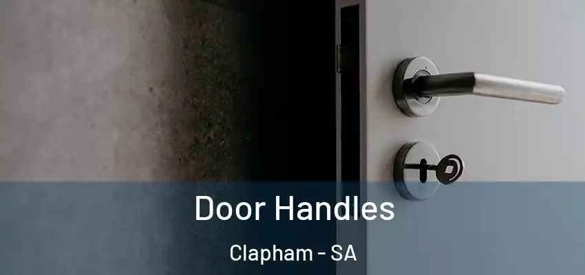 Door Handles Clapham - SA