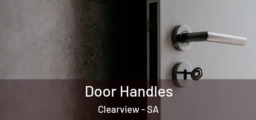 Door Handles Clearview - SA