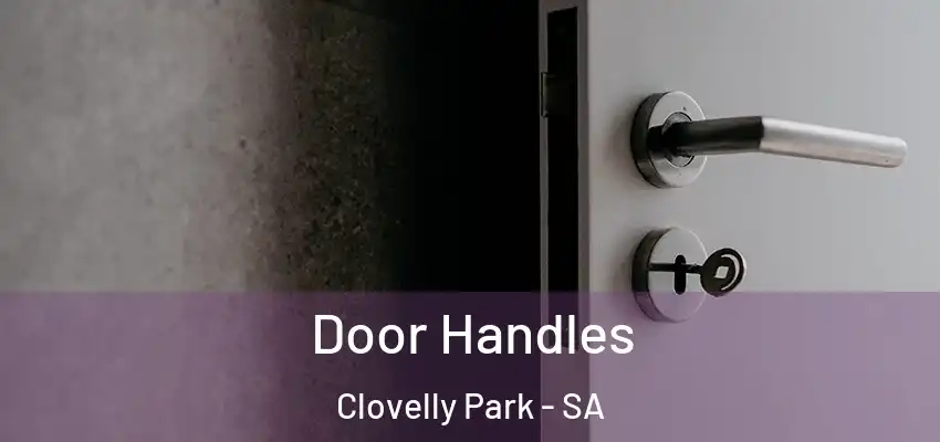 Door Handles Clovelly Park - SA