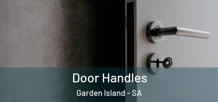 Door Handles Garden Island - SA