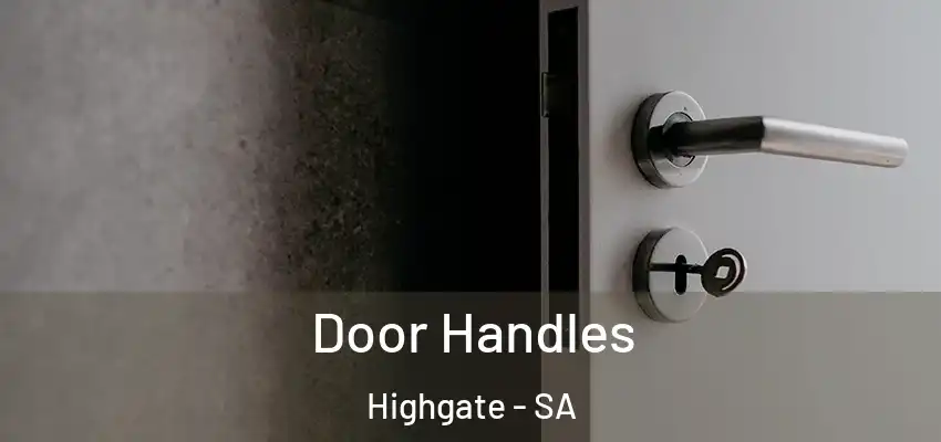 Door Handles Highgate - SA