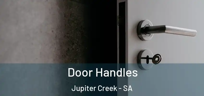 Door Handles Jupiter Creek - SA