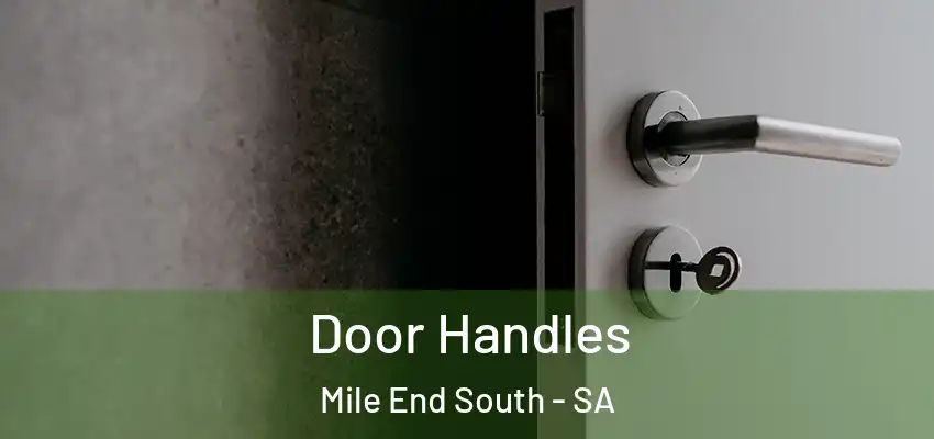 Door Handles Mile End South - SA