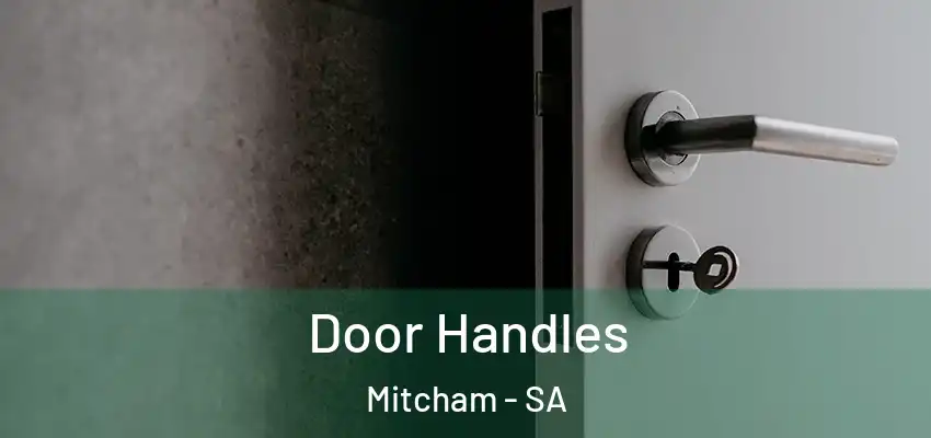 Door Handles Mitcham - SA
