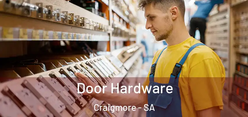Door Hardware Craigmore - SA