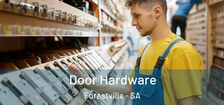 Door Hardware Forestville - SA