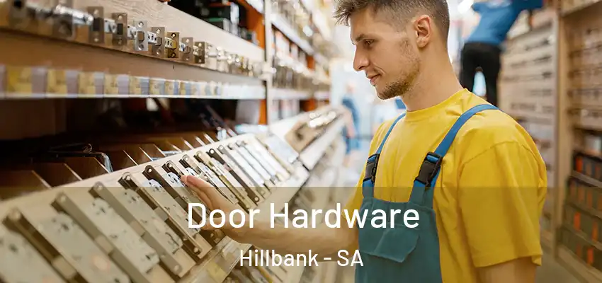 Door Hardware Hillbank - SA