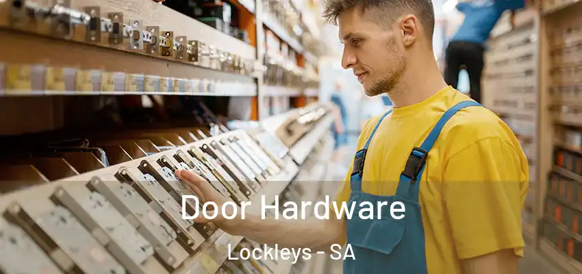 Door Hardware Lockleys - SA