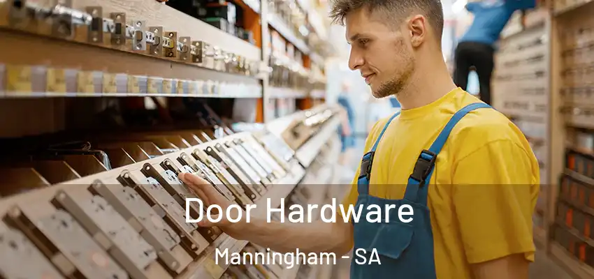 Door Hardware Manningham - SA
