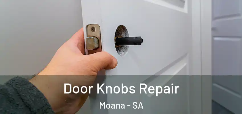  Door Knobs Repair Moana - SA