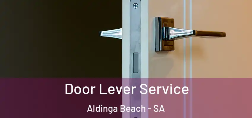 Door Lever Service Aldinga Beach - SA