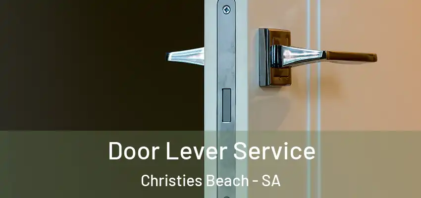  Door Lever Service Christies Beach - SA