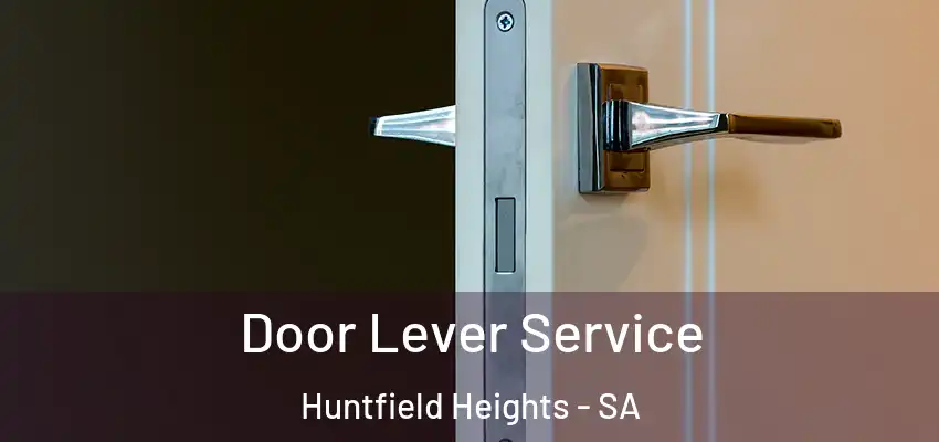 Door Lever Service Huntfield Heights - SA