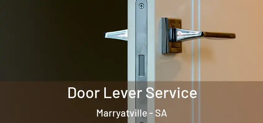 Door Lever Service Marryatville - SA