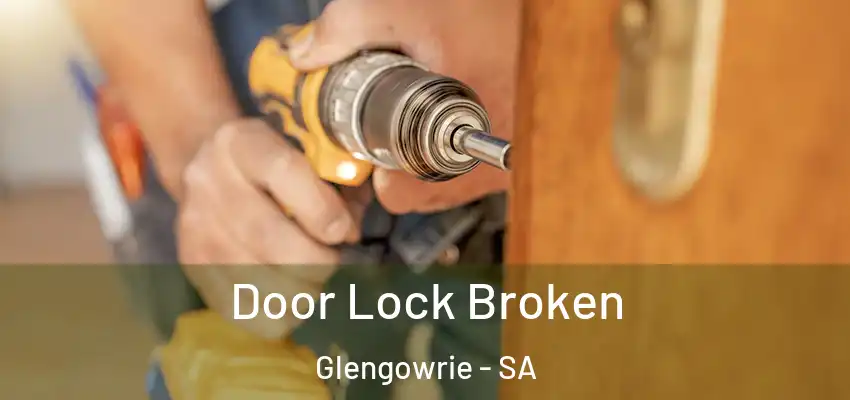 Door Lock Broken Glengowrie - SA