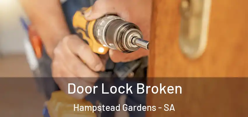 Door Lock Broken Hampstead Gardens - SA