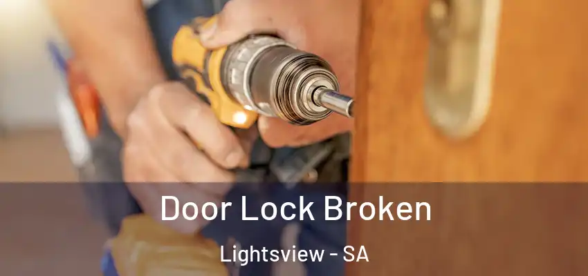 Door Lock Broken Lightsview - SA
