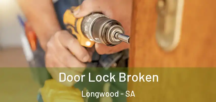  Door Lock Broken Longwood - SA
