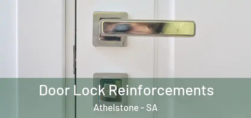 Door Lock Reinforcements Athelstone - SA