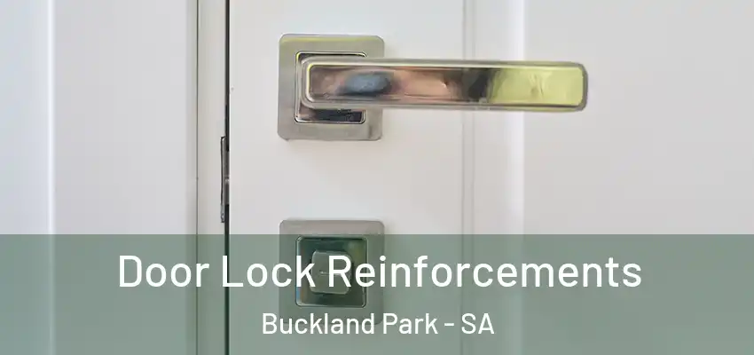 Door Lock Reinforcements Buckland Park - SA