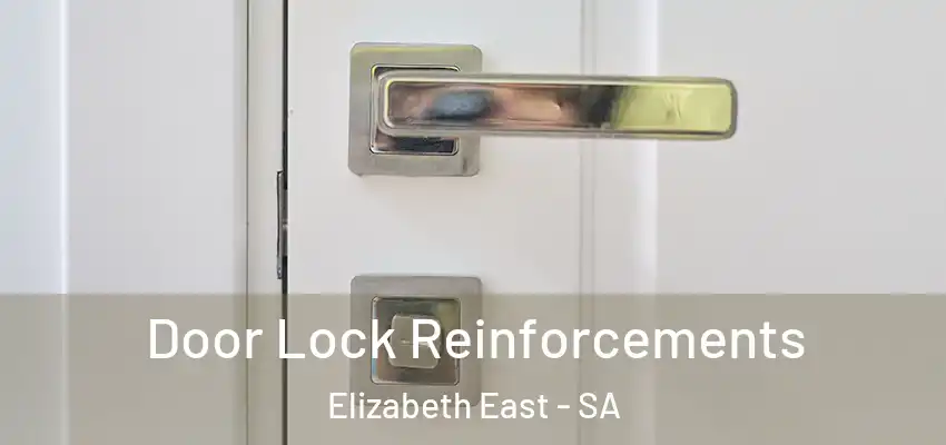  Door Lock Reinforcements Elizabeth East - SA