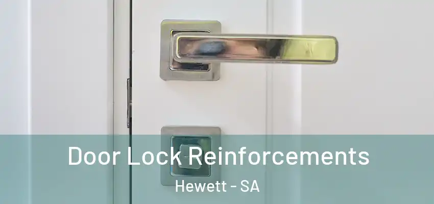  Door Lock Reinforcements Hewett - SA