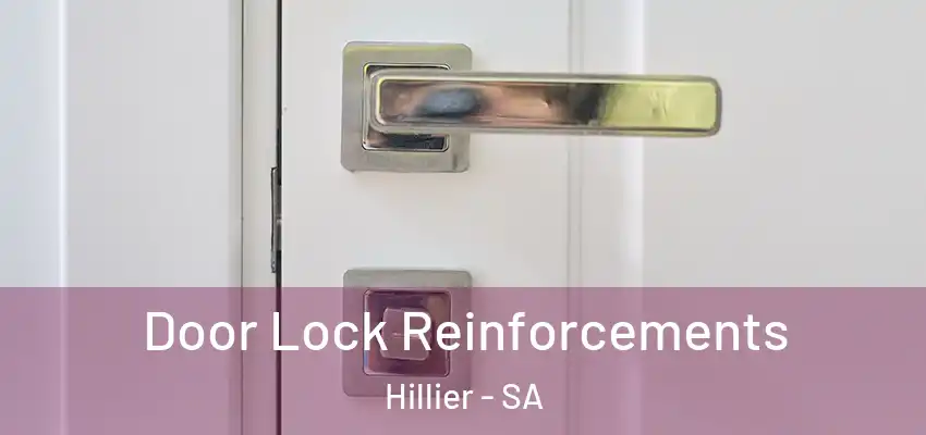  Door Lock Reinforcements Hillier - SA