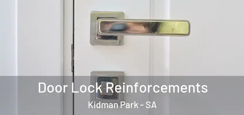  Door Lock Reinforcements Kidman Park - SA