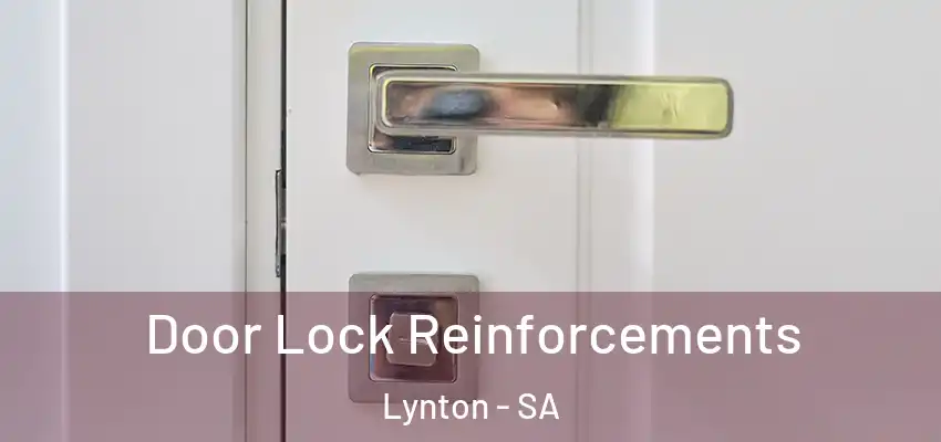 Door Lock Reinforcements Lynton - SA